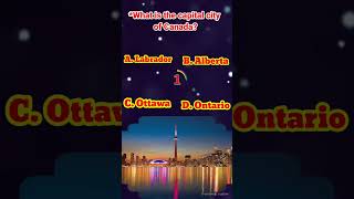 What is the capital city of Canada 🇨🇦🍁  Shorts video  shorts viralshorts canada capital [upl. by Radnaskela]