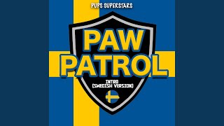 Paw Patrol Intro Swedish Version [upl. by Eisen]