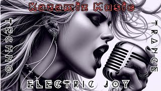 Electric Joy  Trance Melodies  Techno Music  Music TranceTechno Tunes [upl. by Lyred876]