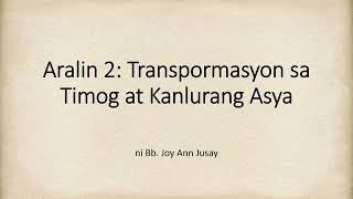 Transpormasyon sa Timog at Kanlurang Asya Araling Panlipunan 7 Kuwarter 3 Modyul 1 [upl. by Meras]