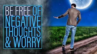 Fall Asleep amp STOP Negative Thoughts amp Worry Sleep Hypnosis [upl. by Greggs]