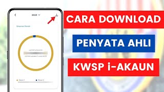 Cara Muat Turun Penyata EPF Atau Statement KWSP Dari Aplikasi KWSP iAkaun [upl. by Tremayne117]