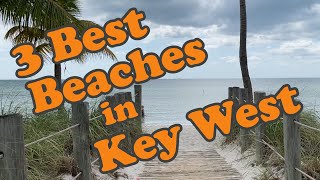 Best Beaches in Key West Florida Are they ManMade [upl. by Elletnuahc]