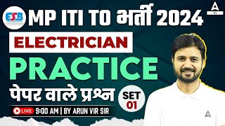 MP ITI TO Vacancy 2024  MP ITI TO Electrician Practice Set 1  By Arun Vir Sir [upl. by Ynalem]