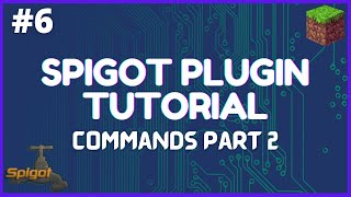 Spigot Plugin Development  6  Commands Part 2 [upl. by Ikairik]