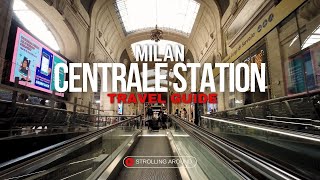 MILAN CENTRALE STATION EVERYTHING YOU NEED TO KNOW BEFORE VISITING MILAN [upl. by Eelram]