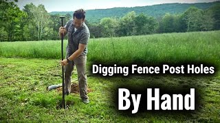 Digging Fence Post Holes By Hand [upl. by Nedak]