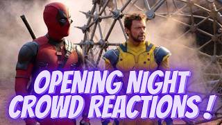 Deadpool amp Wolverine Opening Night Crowd Reactions [upl. by Courtnay61]