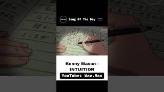 Kenny Mason  INTUITION Anime Visualizer [upl. by Anirtep]