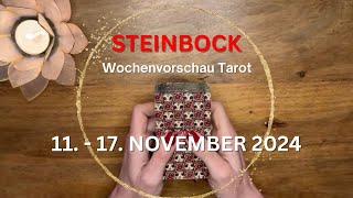 STEINBOCK ♑️ WOCHENVORSCHAU TAROT 11  17 November 2024 Tarot [upl. by Zelikow]