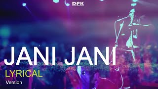 JANI JANI  Nepali Lyrics Song  Deepak Bajracharya [upl. by Lyrrad]