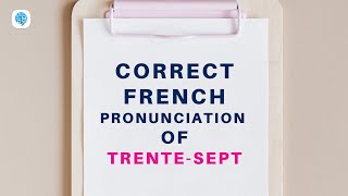 How to pronounce trentesept 37 in French  French Pronunciation [upl. by Eimot]