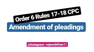 Amendment of pleadings Order 6 Rules 1718 CPC [upl. by Johnstone755]