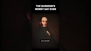 The Surgeons Worst Day Ever History Shorts [upl. by Regdor]