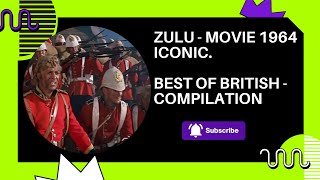 Zulu Rorke’s Drift  1964 Movie NAN films LLC  Best Of British  Compilation [upl. by Fowle]