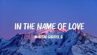 Martin Garrix Bebe Rexha  In The Name Of Love Lyrics  James Arthur Twenty One Pilots Mi [upl. by Sicnarf]