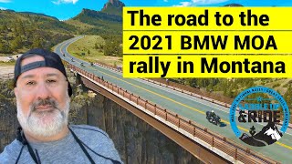 The road to the 2021 BMW MOA National Rally in Great Falls Montana [upl. by Wilton805]