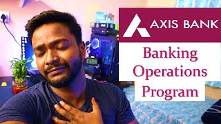 Axis Bank Operations Program  Banking Operations Certification Program  Banking Programs [upl. by Odysseus]