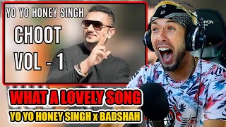 Yo Yo Honey Singh x Badshah  CHOOT VOLUME 1 VOL 1  Classys World Reaction [upl. by Ennael259]