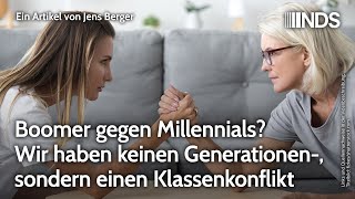 Boomer gegen Millennials Wir haben keinen Generationen sondern einen Klassenkonflikt  NDS [upl. by Anwad]