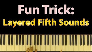 Layered Fifth Sounds A Fun Trick For Creating Cool Chords [upl. by Violante]