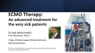 ECMO Therapy An advanced treatment for the very sick patients  Dr Ayman Raweh  Conference [upl. by Alle]