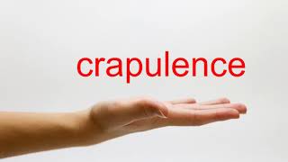 How to Pronounce crapulence  American English [upl. by Assilram]