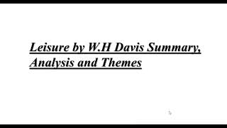 Leisure poem By WH Davis Summary and AnalysisThemes of the poem Explained in UrduHindi [upl. by Stew]