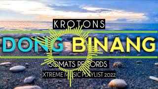 Dong Binang  Krotons ft Somats Records [upl. by Anauqahc]