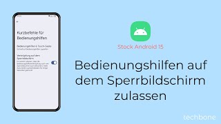 BedienungshilfenVerknüpfung auf dem Sperrbildschirm zulassen Android 15 [upl. by Xaviera460]