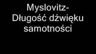 myslovitz  długość dźwieku samotności [upl. by Etteniuqna]