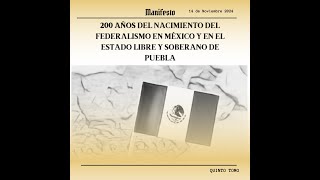 200 AÑOSDEL NACIMIENTO DEL FEDERALISMO EN MEXICO Y EN EL ESTADO LIBRE Y SOBERANO DE PUEBLA [upl. by Ahc308]