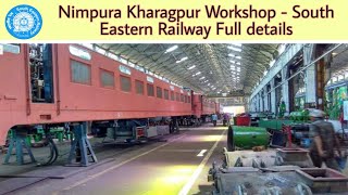 Nimpura Kharagpur Workshop  South Eastern Railway Full details [upl. by Akiaki]