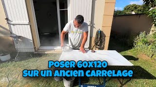 Comment poser un carrelage sur un ancien carrelage au sol  Carrelaga poser 60x120 ￼￼intérieur [upl. by Aicilegna726]