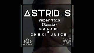 Astrid S Paper Thin Remix [upl. by Rider]