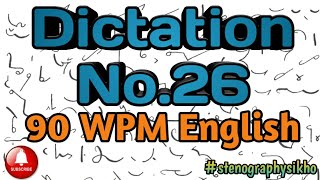 90 WPM English Dictation  90 Speed English Dictation  English Shorthand 90 wpm  stenographysikho [upl. by Harimas]