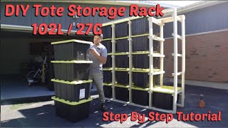 DIY Tote Storage Rack Build for 102L  27G totes [upl. by Fazeli]