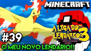 LIGA DOS LENDÁRIOS 3  O MEU NOVO LENDÁRIO  39  Minecraft [upl. by Urson]