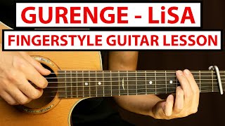 Gurenge  LiSA  Fingerstyle Guitar Lesson Tutorial How to Play Fingerstyle [upl. by Nava]