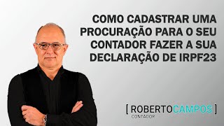 Como cadastrar uma procuração para o seu contador no ecac do GovBR [upl. by Nett246]