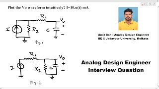 Analog Design Interview RC circuit with Current excitation [upl. by Akel]