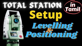 Total Station Setup Levelling amp Positioning Explained in Tamil [upl. by Atnoek606]