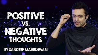 Positive vs Negative Thoughts  By Sandeep Maheshwari I Hindi [upl. by Alimhaj]