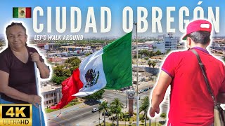 🇲🇽 CIUDAD OBREGÓN SONORA in 4K  My New FAVOURITE City  CITY WALKAROUND  Mexico Travel 2022 [upl. by Aziar496]