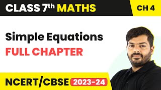 Class 7 Maths Chapter 4  Simple Equations Full Chapter Explanation amp NCERT Solutions [upl. by Solenne]