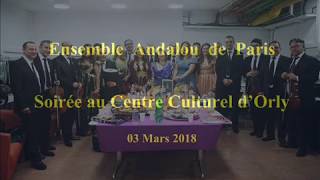 Ensemble Andalou de Paris  Nûba Sika  Orly  03 03 2018 [upl. by Nadaba]