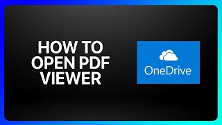 How To Open OneDrive Pdf Viewer Tutorial [upl. by Soisanahta]