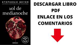 DESCARGAR LIBRO SOL DE MEDIANOCHE  STEPHENIE MEYER  SAGA CREPUSCULO  PDF GRATIS EN ESPAÑOL [upl. by Klinger]