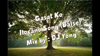 GASAT KO ilocano song balse mix by DJ YONG [upl. by Trevor]