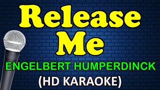 RELEASE ME  Engelbert Humperdick HD Karaoke [upl. by Aelyak926]